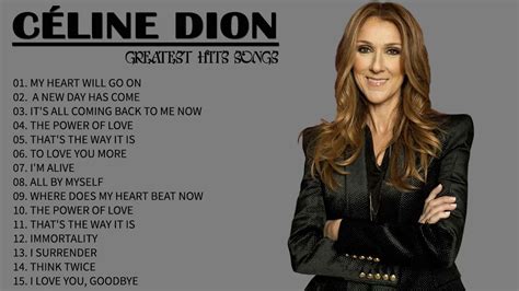 celine dion complete best album|celine dion greatest songs.